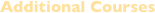 Additional Courses